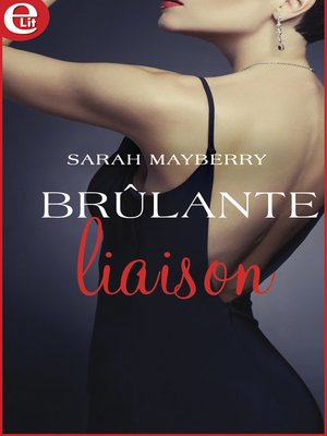 cover image of Brûlante Liaison